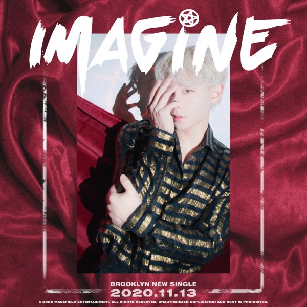 Solo Artist BROOKLYN to Launch First Comeback Single 'Imagine ...