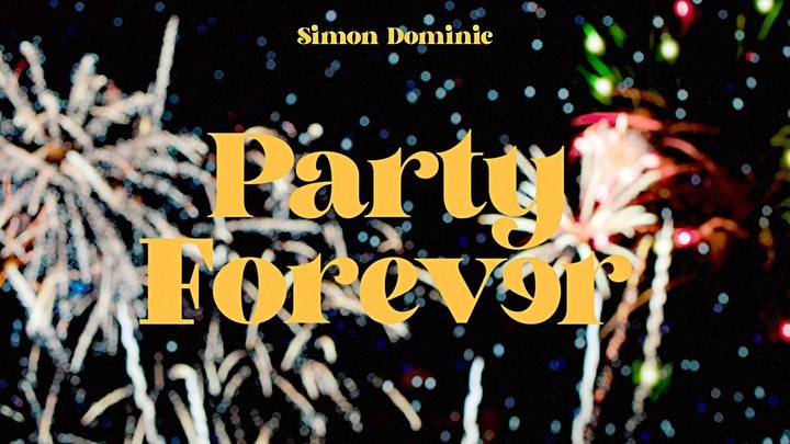 Simon Dominic announces a surprise new song 'Party Forever' for his birthday