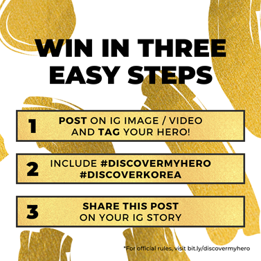 Easy Steps to Join #DiscoverMyHero and #DiscoverKorea