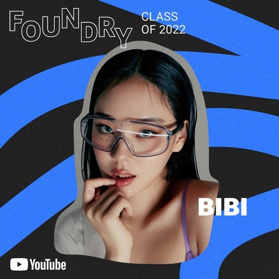 BIBI, YouTube '2022 Foundry' selected... Korean artist 'the only'